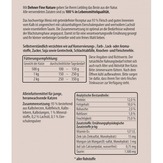 Dehner Fine Nature Cat Food, food grade quality, Calf, 6 x 400g (2400g) Dehner Fine Nature Cat Food, food grade quality, Calf, 6 x 400g (2400g)