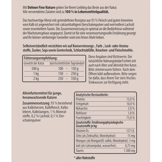 Dehner Fine Nature Cat Food, food grade quality, Calf, 6 x 400g (2400g) Dehner Fine Nature Cat Food, food grade quality, Calf, 6 x 400g (2400g)