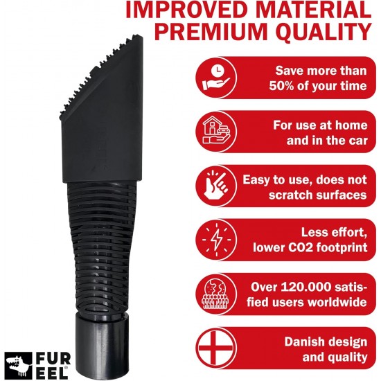 FUR-EEL Pet Hair Remover Attachment for Vacuum Cleaner, Removes Cat & Dog Hair, Sand & Lint, Universal Suitable for 32 & 35 mm, for Car, Upholstery & Home, Scratch-Free & Effective FUR-EEL Pet Hair Remover Attachment for Vacuum Cleaner, Removes Cat & Dog Hair, Sand & Lint, Universal Suitable for 32 & 35 mm, for Car, Upholstery & Home, Scratch-Free & Effective